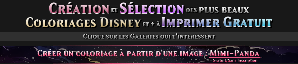 Création et Sélection des Plus Beaux Coloriages Disney et + à Imprimer Gratuit. Clique sur les Galeries qui t'interessent et mimi-panda